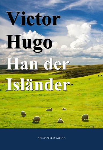 Han der Isländer - Victor Hugo
