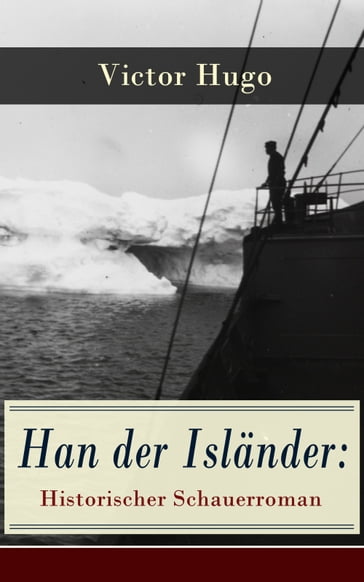 Han der Isländer: Historischer Schauerroman - Victor Hugo