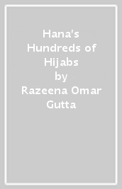 Hana s Hundreds of Hijabs