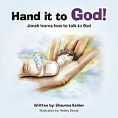 Hand It to God!