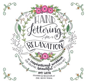 Hand Lettering for Relaxation - Amy Latta