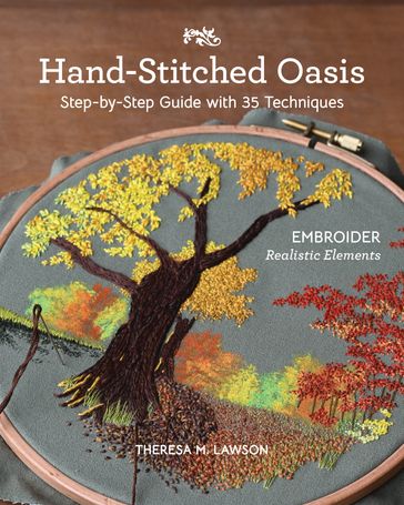 Hand-Stitched Oasis - Theresa M. Lawson
