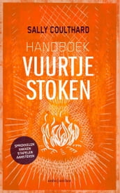 Handboek vuurtje stoken