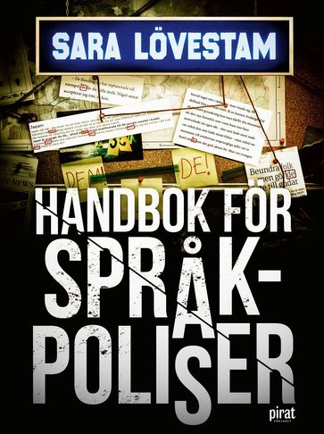 Handbok för sprakpoliser - Sara Lovestam