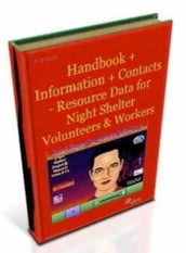Handbook + Information + Contacts - Resource Data for Night Shelter Volunteers & Workers