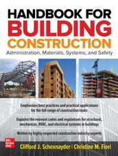 Handbook for Building Construction: Administration, Materials, Design, and Safety