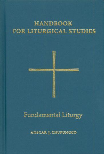 Handbook for Liturgical Studies, Volume II