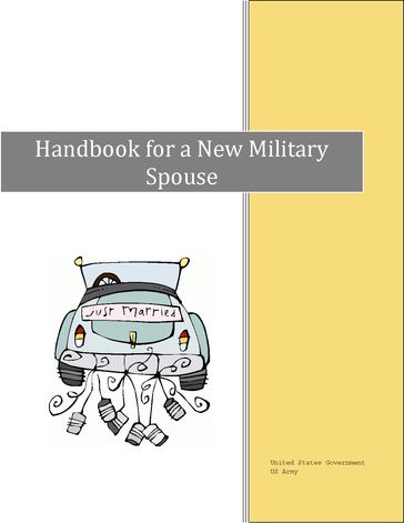 Handbook for a New Military Spouse - United States Government US Army