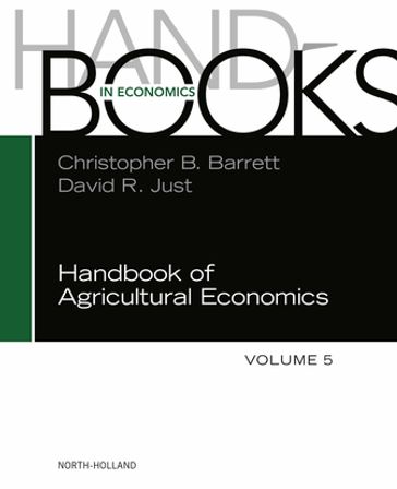 Handbook of Agricultural Economics - Christopher B. Barrett - David R. Just