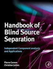 Handbook of Blind Source Separation