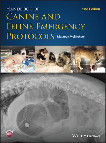 Handbook of Canine and Feline Emergency Protocols - Maureen McMichael