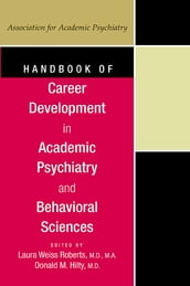 Handbook of Career Development in Academic Psychiatry and Behavioral Sciences