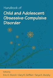 Handbook of Child and Adolescent Obsessive-Compulsive Disorder