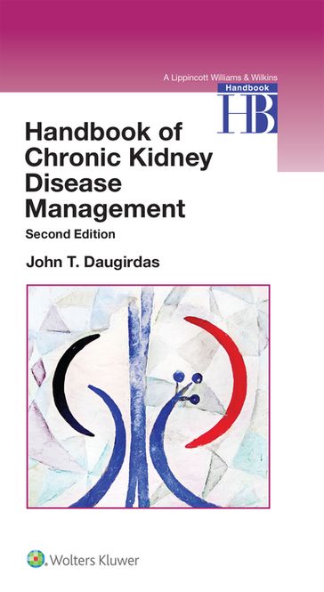 Handbook of Chronic Kidney Disease Management - John Daugirdas