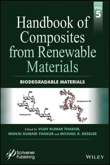 Handbook of Composites from Renewable Materials, Biodegradable Materials - Vijay Kumar Thakur - Manju Kumari Thakur - Michael R. Kessler