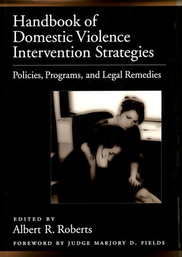 Handbook of Domestic Violence Intervention Strategies - Albert R. Roberts