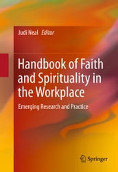 Handbook of Faith and Spirituality in the Workplace