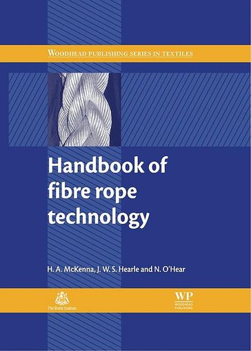 Handbook of Fibre Rope Technology - H A McKenna - J. W. S. Hearle - N O