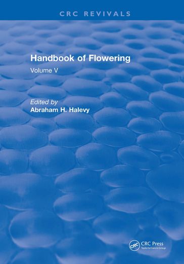 Handbook of Flowering - Abraham H. Halevy