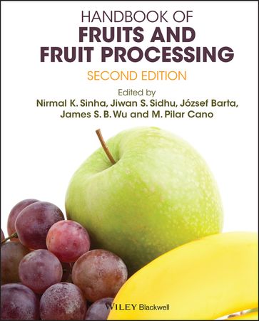 Handbook of Fruits and Fruit Processing