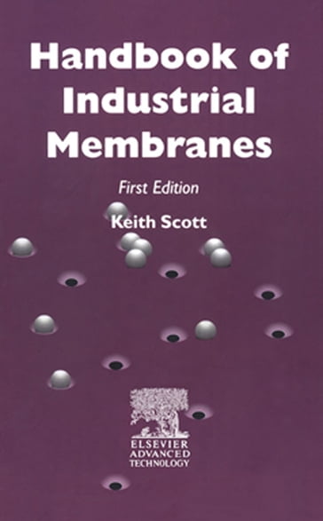 Handbook of Industrial Membranes - K. Scott