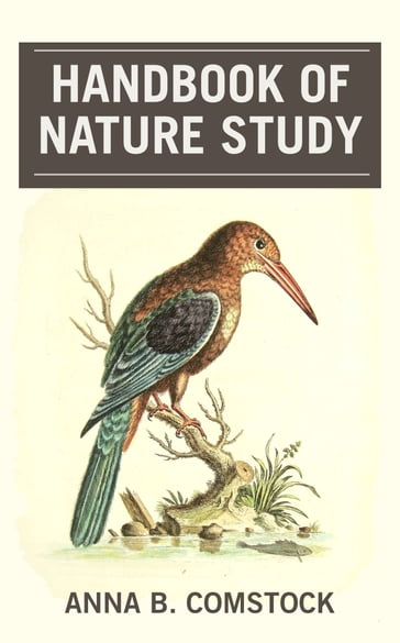 Handbook of Nature Study - Anna Botsford Comstock