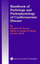 Handbook of Pathology and Pathophysiology of Cardiovascular Disease