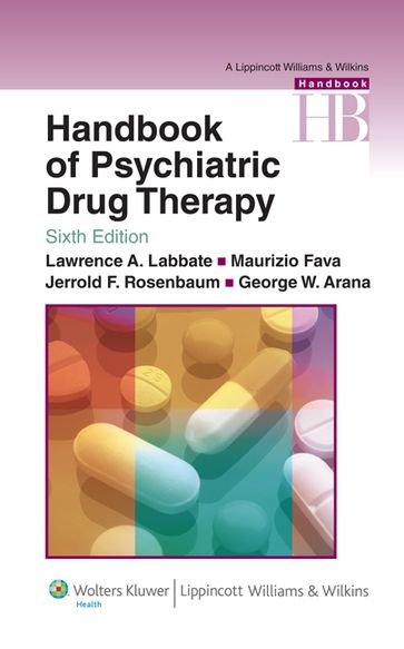 Handbook of Psychiatric Drug Therapy - Lawrence A. Labbate - George W. Arana - Maurizio Fava - Jerrold F. Rosenbaum