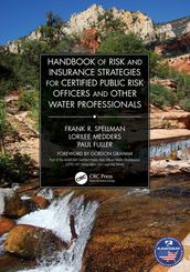 Handbook of Risk and Insurance Strategies for Certified Public Risk Officers and other Water Professionals