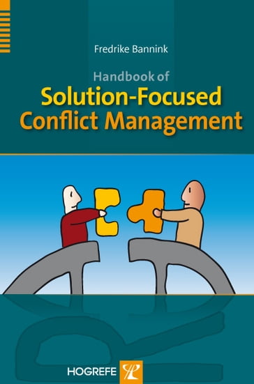 Handbook of Solution-Focused Conflict Management - Fredrike Bannink
