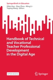 Handbook of Technical and Vocational Teacher Professional Development in the Digital Age