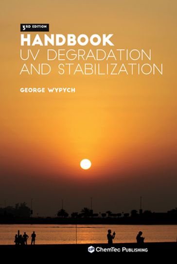 Handbook of UV Degradation and Stabilization - George Wypych