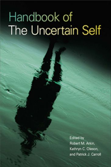 Handbook of the Uncertain Self