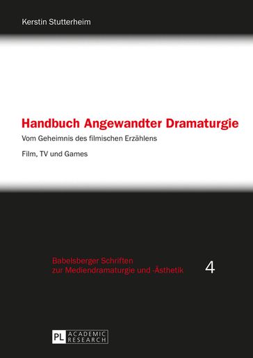 Handbuch Angewandter Dramaturgie - Kerstin Stutterheim