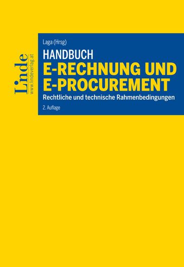 Handbuch E-Rechnung und E-Procurement - Alexander Forst-Rakoczy - CH - Gerald Aichholzer - Josef Bogad - Marco Zapletal - Mario Mayr - Robert Ertl