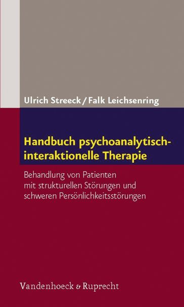 Handbuch psychoanalytisch-interaktionelle Therapie - Ulrich Streeck - Falk Leichsenring