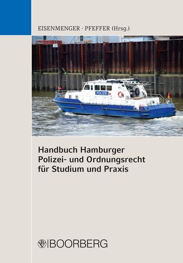 Handbuch Hamburger Polizei- und Ordnungsrecht für Studium und Praxis - Kristin Pfeffer - Sven Eisenmenger