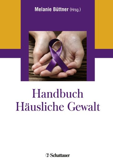 Handbuch Häusliche Gewalt - Melanie Buttner
