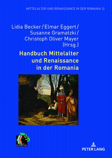 Handbuch Mittelalter und Renaissance in der Romania - Lidia Becker - Elmar Eggert - Susanne Gramatzki - Christoph Mayer