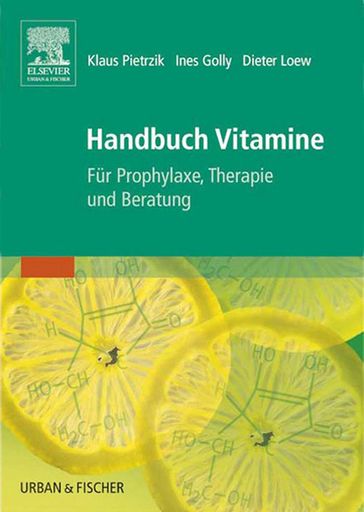 Handbuch Vitamine - Klaus Pietrzik - Ines Golly - Dieter Loew