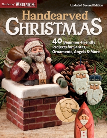 Handcarved Christmas, Updated Second Edition - Editors of Woodcarving Illustrated