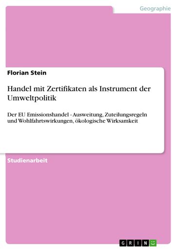 Handel mit Zertifikaten als Instrument der Umweltpolitik - Florian Stein