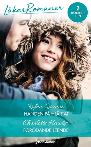 Handen pa hjärtat / Förödande leende - Robin Gianna - Charlotte Hawkes