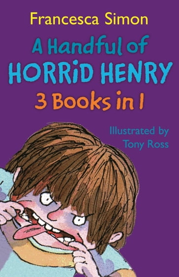 A Handful of Horrid Henry 3-in-1 - Francesca Simon