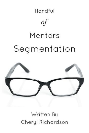 Handful of Mentors Segmentation - Cheryl Richardson