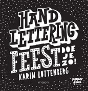 Handlettering FEEST doe je zo!