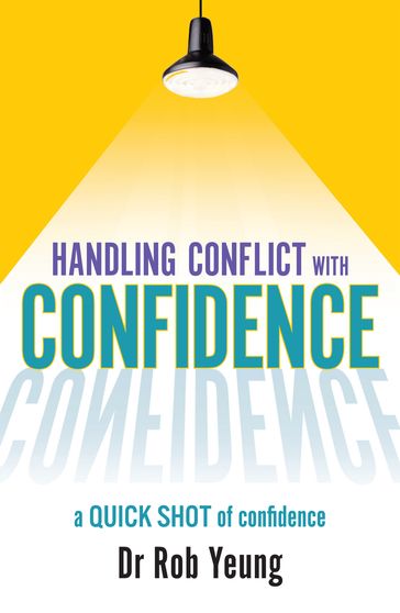 Handling conflict with Confidence - Rob Yeung
