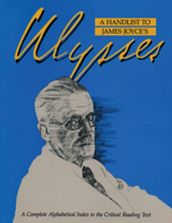 A Handlist to James Joyce s Ulysses
