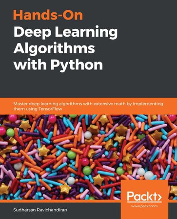 Hands-On Deep Learning Algorithms with Python - Sudharsan Ravichandiran