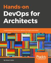 Hands-On DevOps for Architects